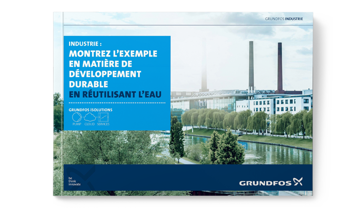 Industrie : Montrez l’exemple en matière de développement durable en réutilisant l’eau